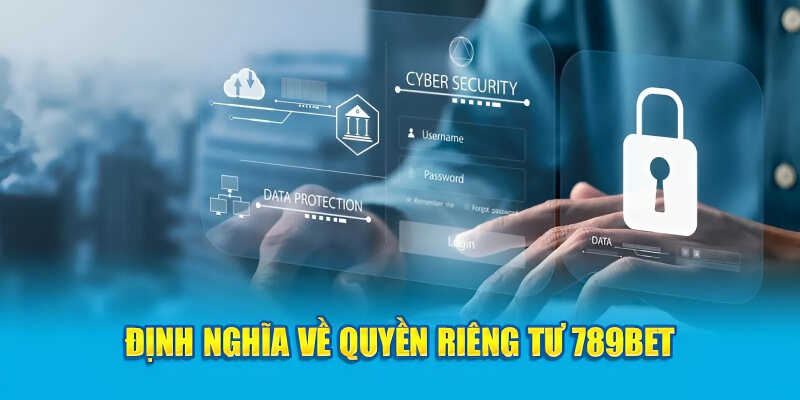 Định nghĩa chi tiết về quyền riêng tư
