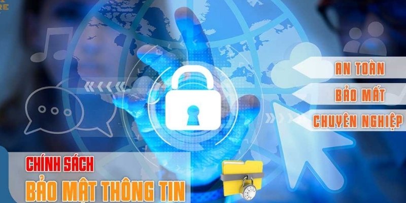 Chính sách bảo mật luôn được người dùng quan tâm trước khi tham gia một nền tảng