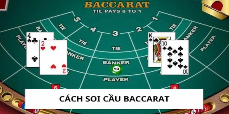 cách soi cầu baccarat